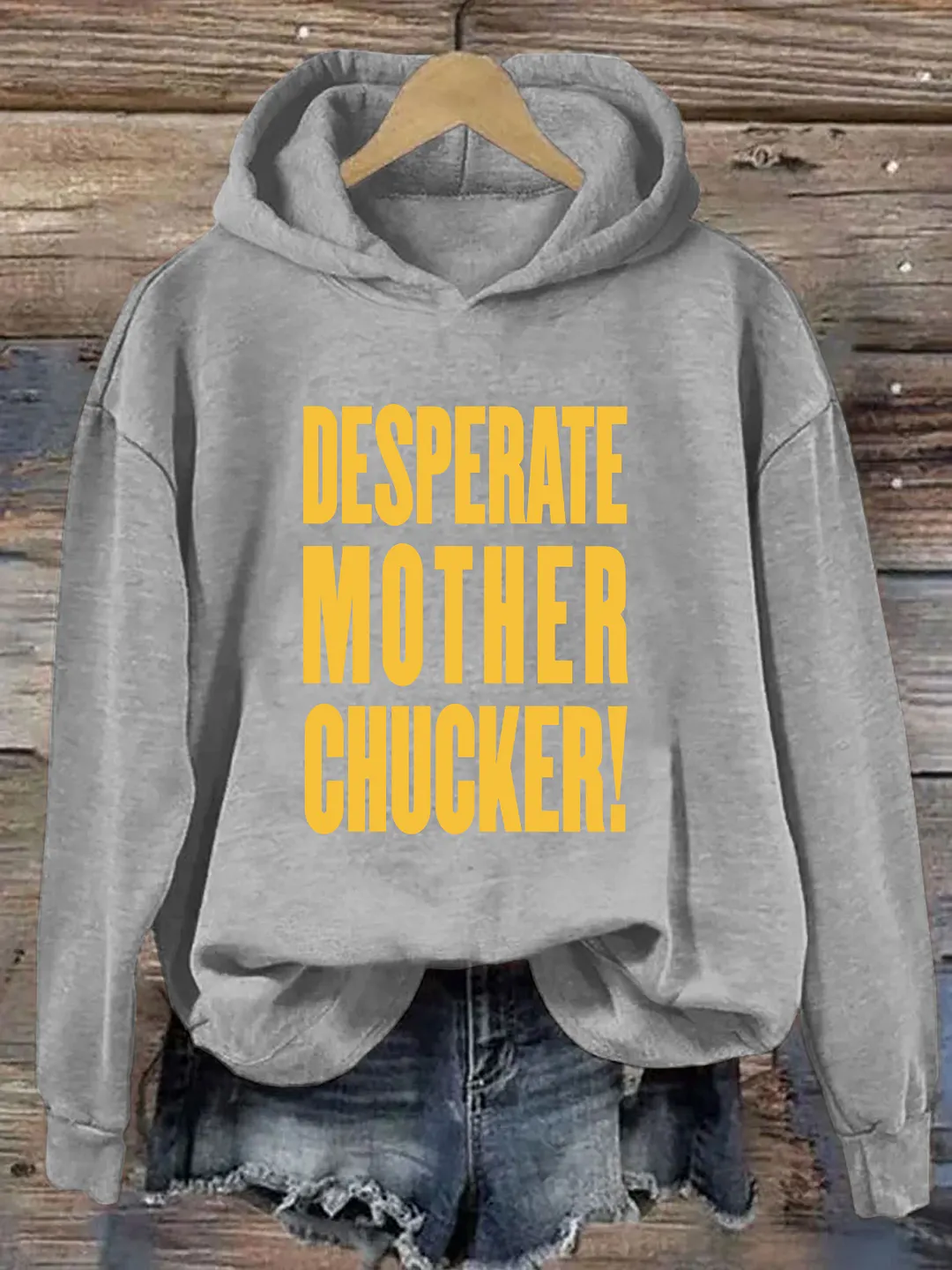 Desperate Mother Chucker Hoodie