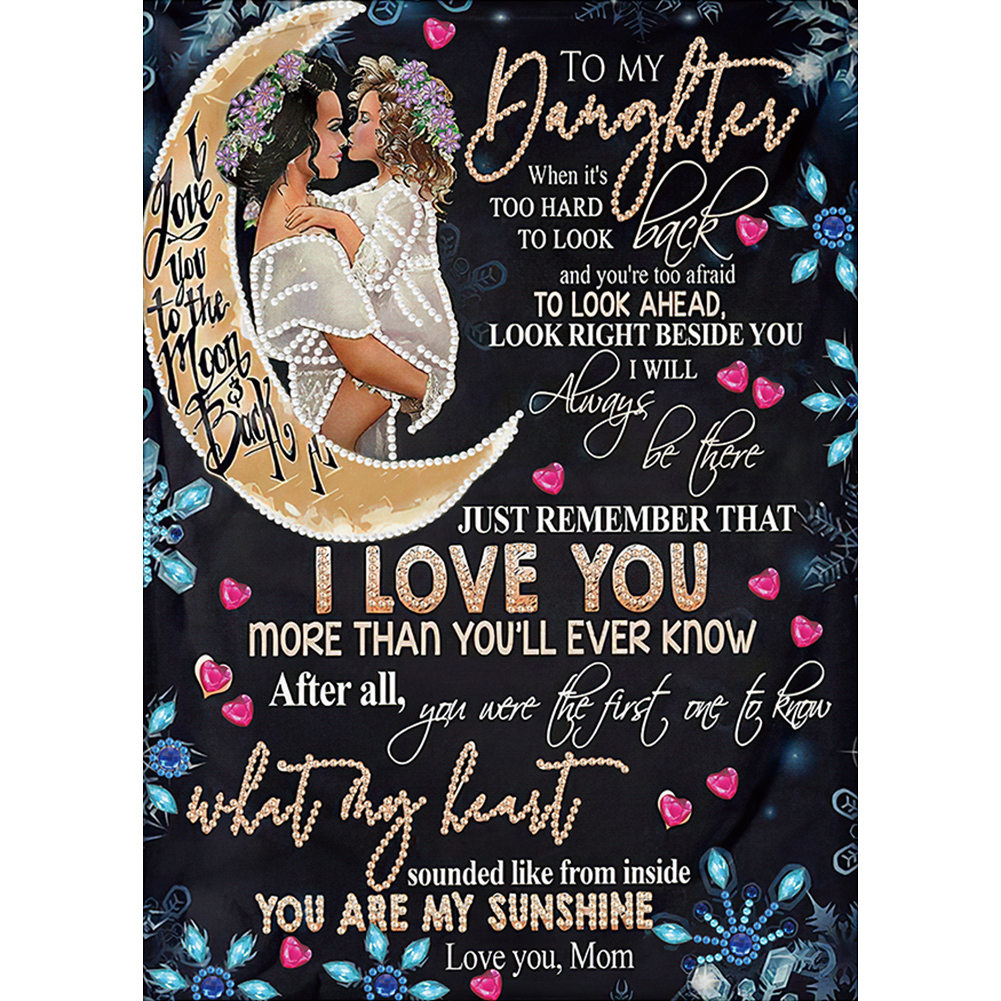 

(Multi-Style Special Shaped) To My Daughter I Love You Forever Quotes - Special Shaped Diamond Painting - 30*40CM, 501 Original