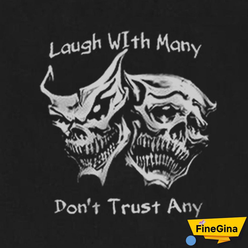 Black Laugh with Many, Don&iexcl;&macr;t Trust Any Skulls Black Print T-shirt