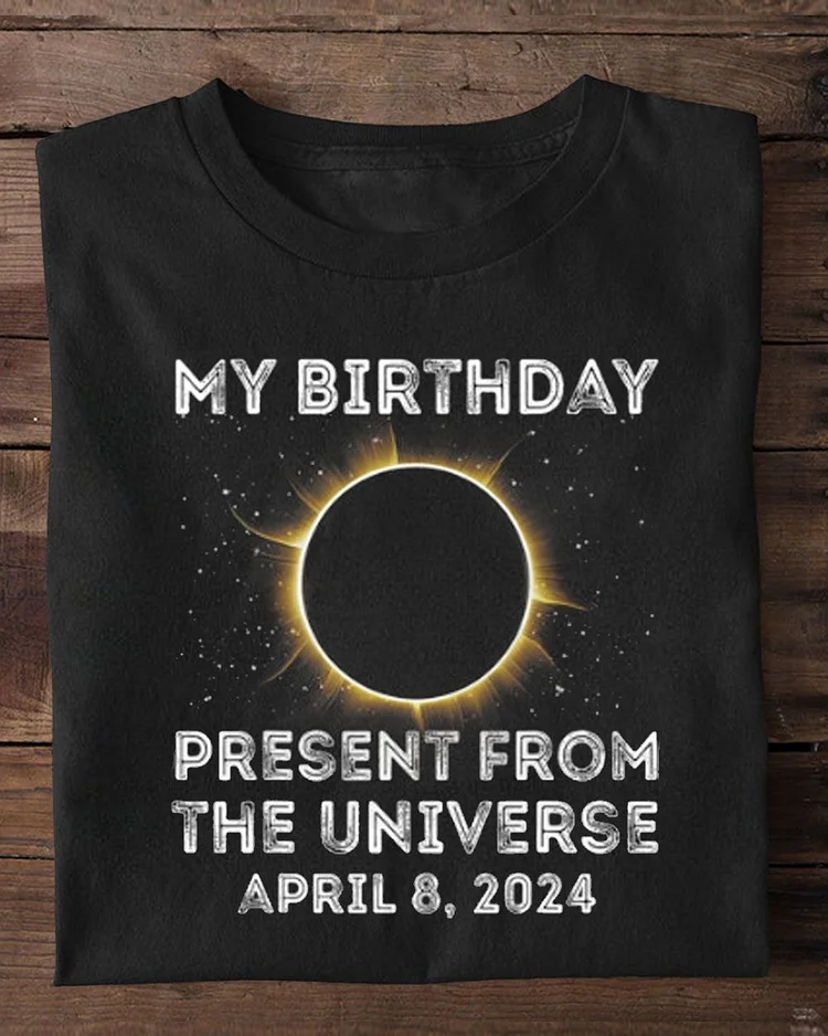 Solar Eclipse 2024 Birthday Present 4824 Totality Universe