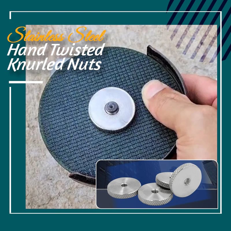 Stainless Steel Hand Twisted Knurled Nuts
