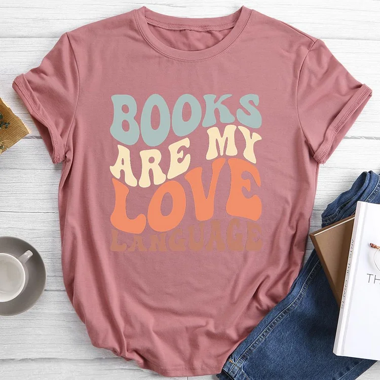 Books Are My Love Language Round Neck T-shirt