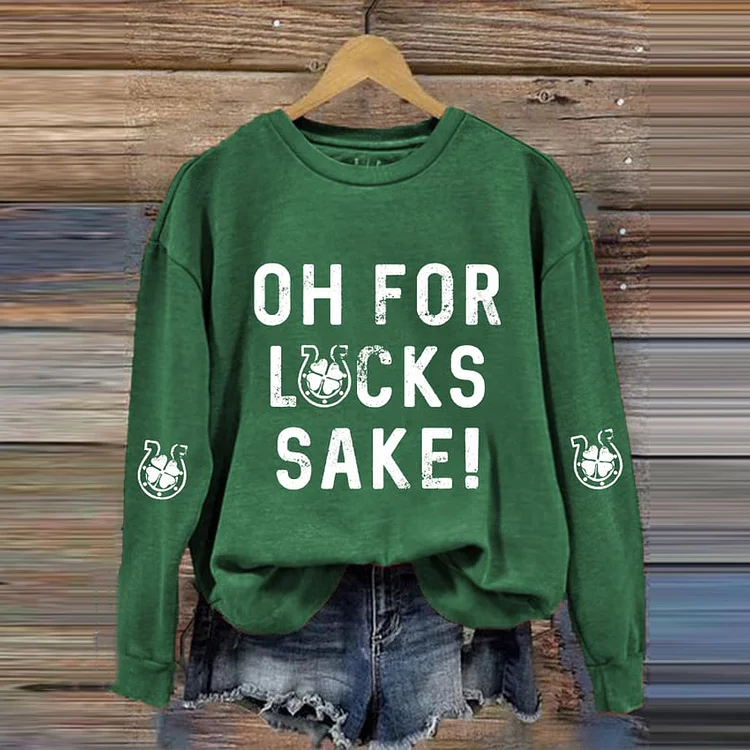 VChics St. Patrick's Oh For Lucks Sake Printed Sweatshirt