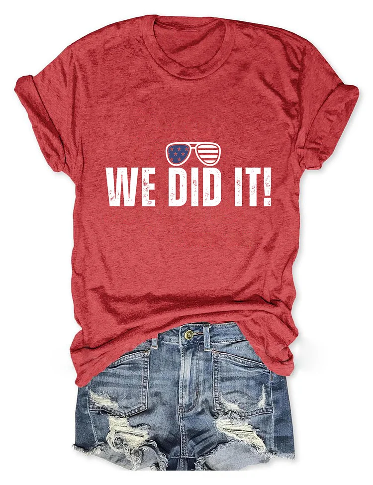 Women's We Did It America T-Shirt