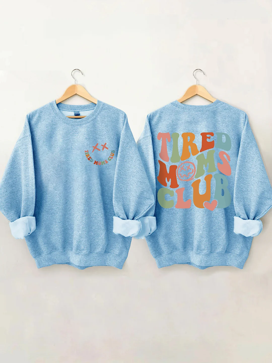 Tired Moms Club Sweatshirt
