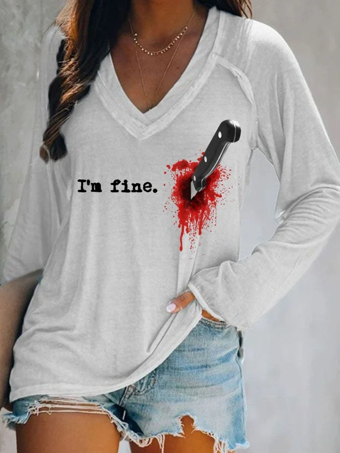 I'm Fine Printed V-Neck Long Sleeve T-Shirt