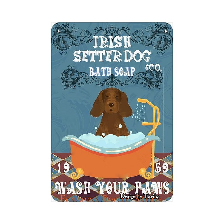 Irish Setter Dog Bath Soap Wash Your Paws - Vintage Tin Signs/Wooden Signs - 7.9x11.8in & 11.8x15.7in
