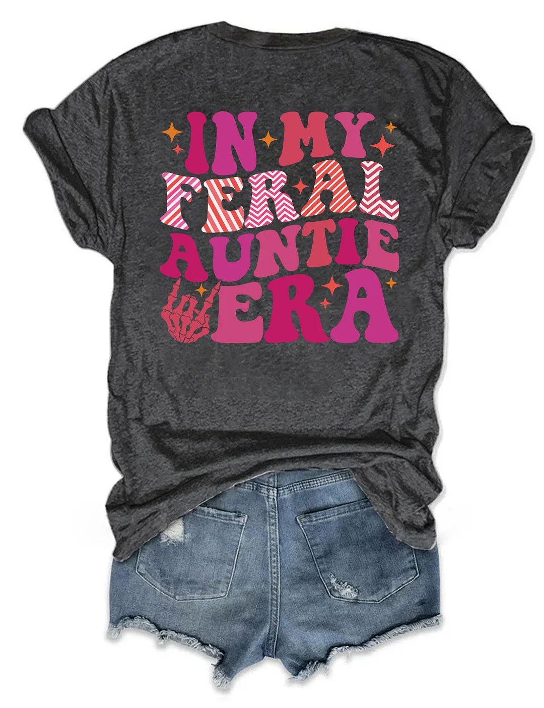 Somebody's Feral Aunt T-shirt