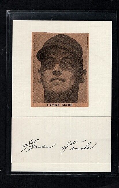 1947/49 LYMAN LINDE-CLEVELAND INDIANS OBSCURE AUTOGRAPHED CUT W/ Photo Poster painting-(d.1995)