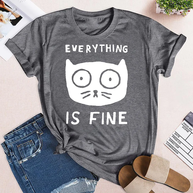 EVERYTHING IS FINE CAT T-shirt Tee - 01409-Annaletters