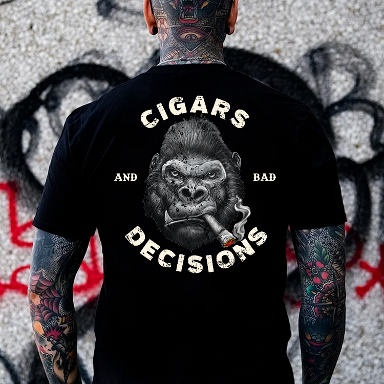Cigars And Bad Decisions T-shirt
