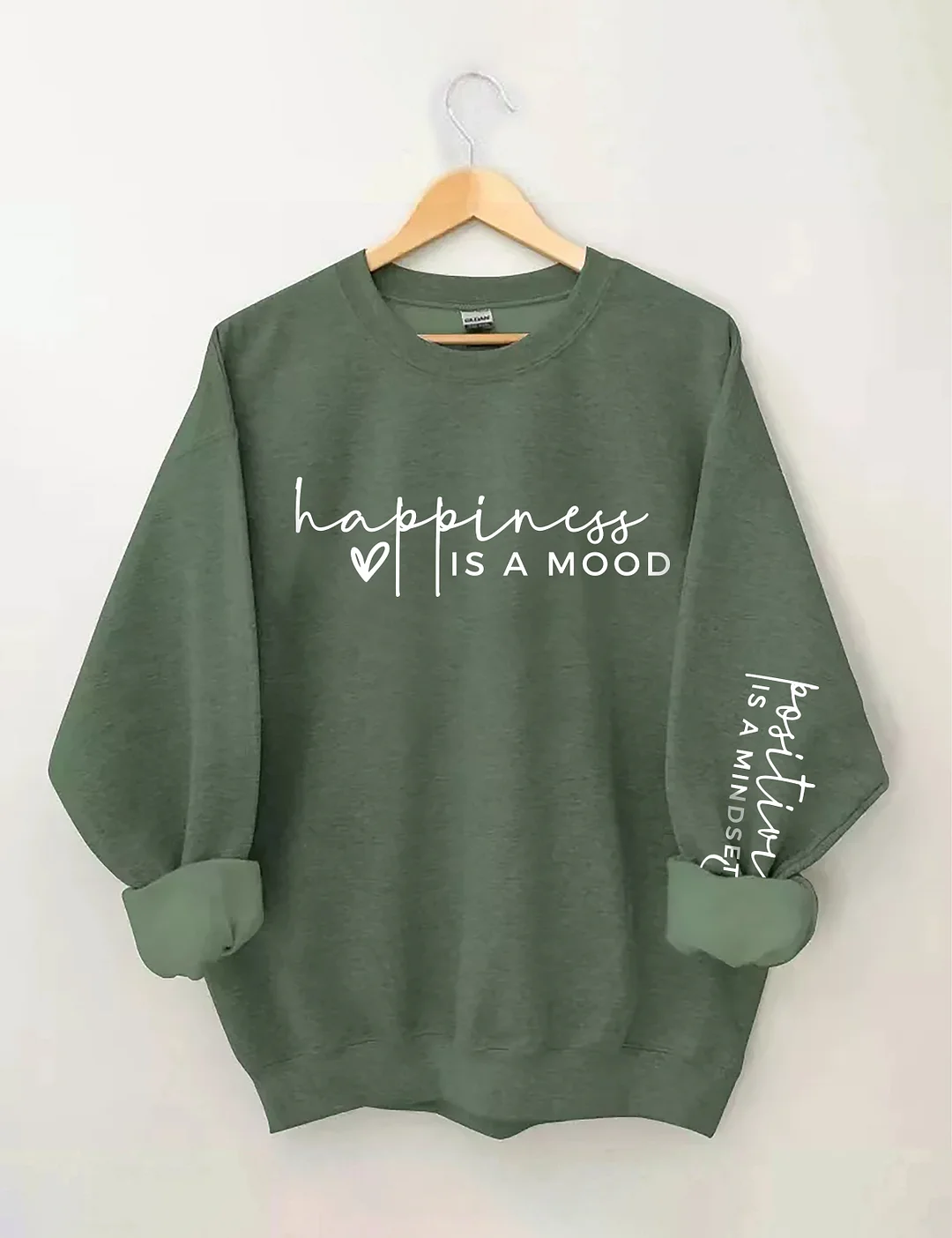 Happiness is a Mood Positivity is a Mindset Sweatshirt