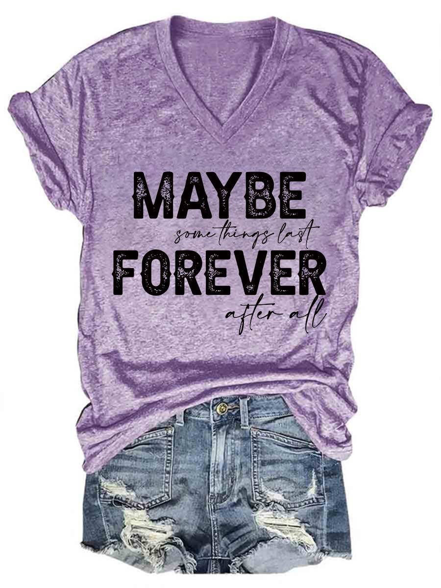 Maybe Somethings Lost Forever After All Country Music T-shirt