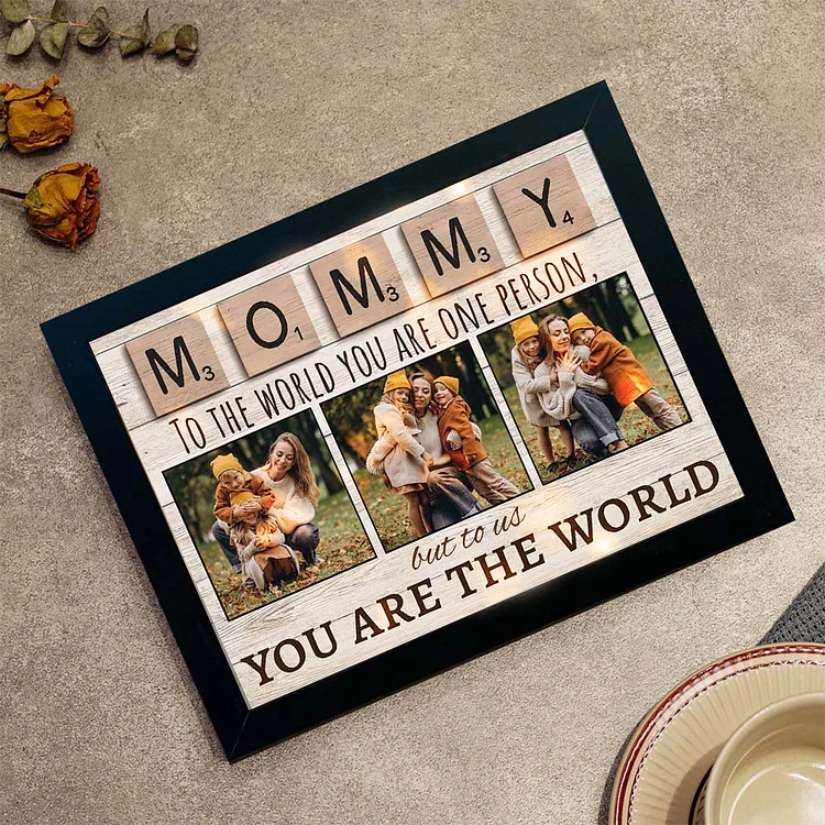 To My Mommy Photos Frame You Are The World to Us Lighted Shadow Box