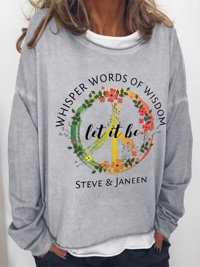 Whisper Words Of Wisdom Let It Be Print Sweatshirt socialshop