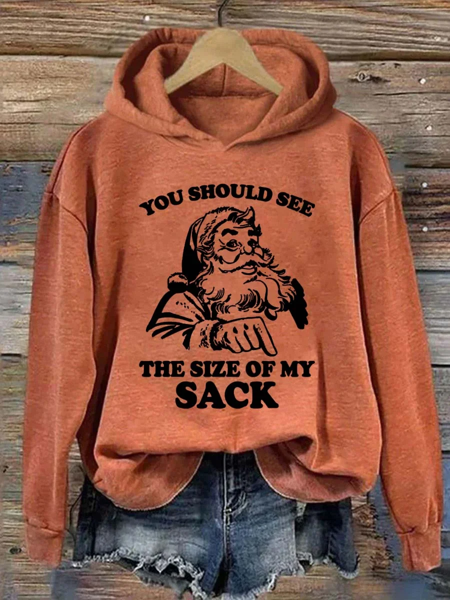 You Should See The Size Of My Sack Hoodie