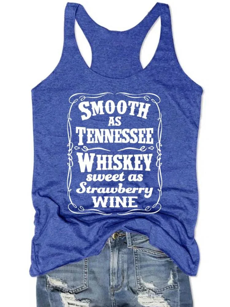 Women's Smooth As Tennessee Whiskey Sweet As Strawberry Wine Tank