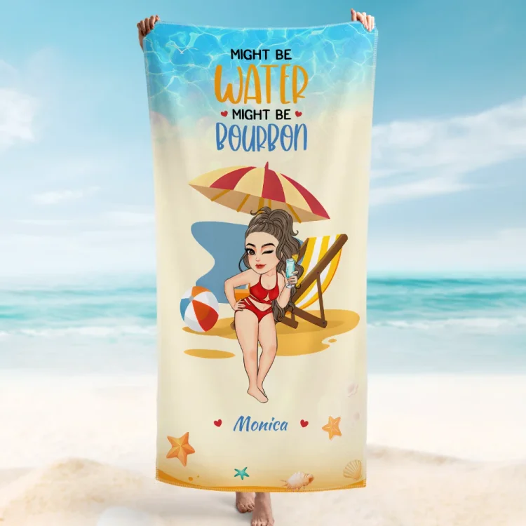 Custom Beach Towel -Might Be Water Might Be Vodka