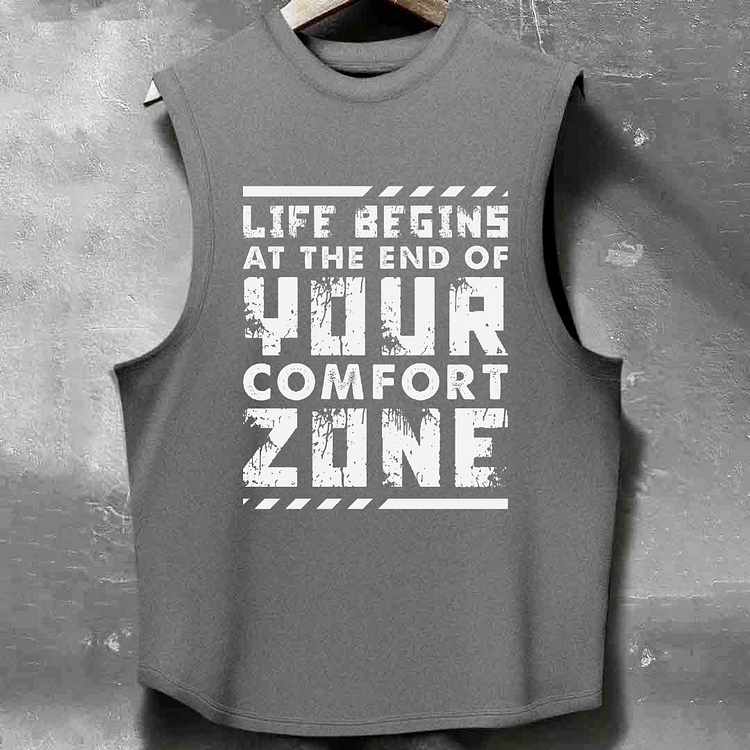 LIFE BEING AT THE END OF YOUR COMFORT ZONE Men's washed Tank