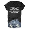 Sorry For Having Great Tits And Correct Opinions Tee