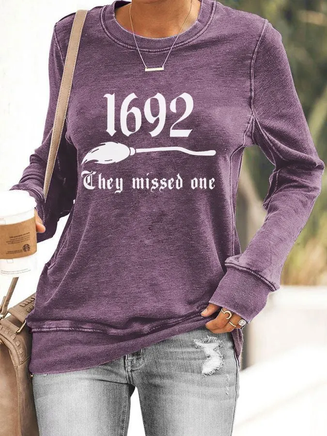 Women's 1692 They Missed One Salem Witch Print Sweatshirt