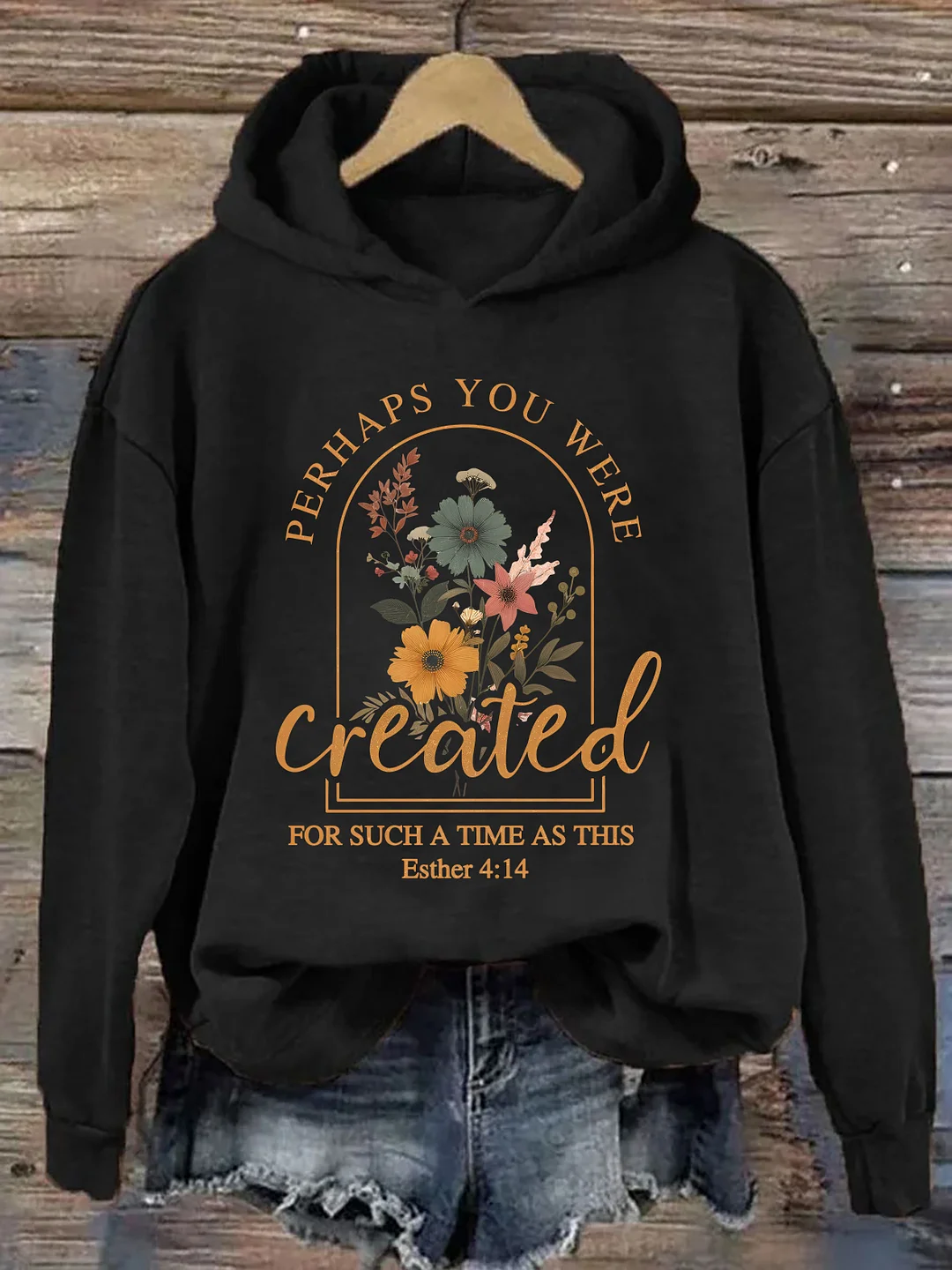 Perhaps You Were Created For Such A Time As This Hoodie