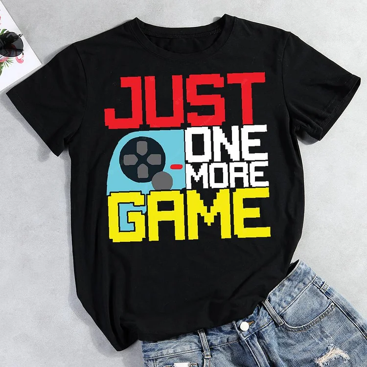 Just One More Game Round Neck T-shirt-Annaletters