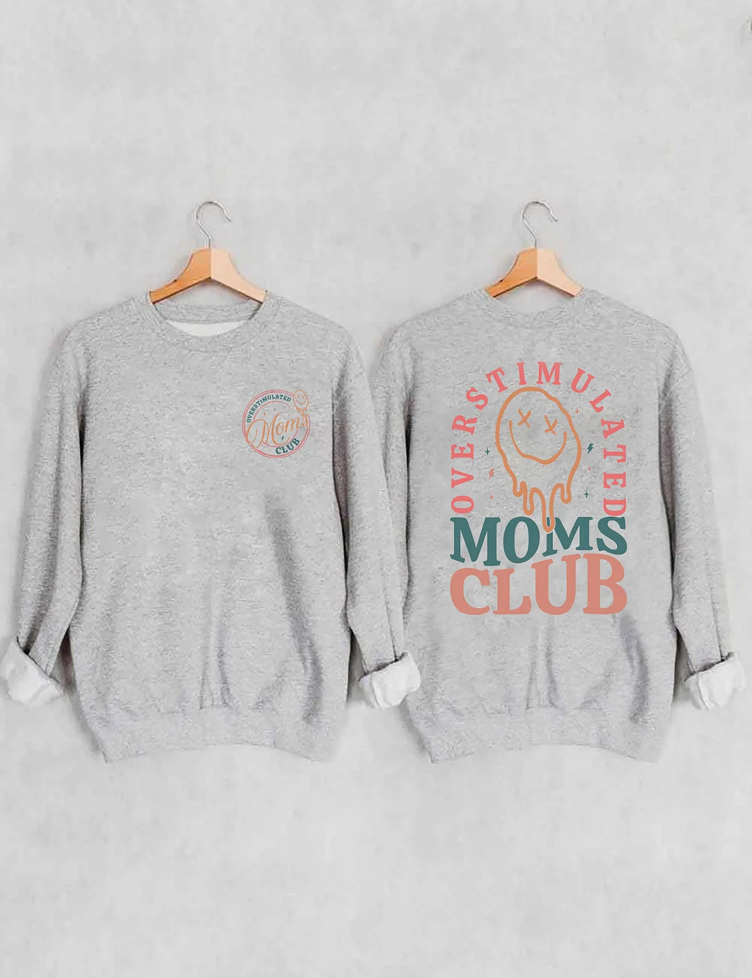 Overstimulated Moms Club Sweatshirt