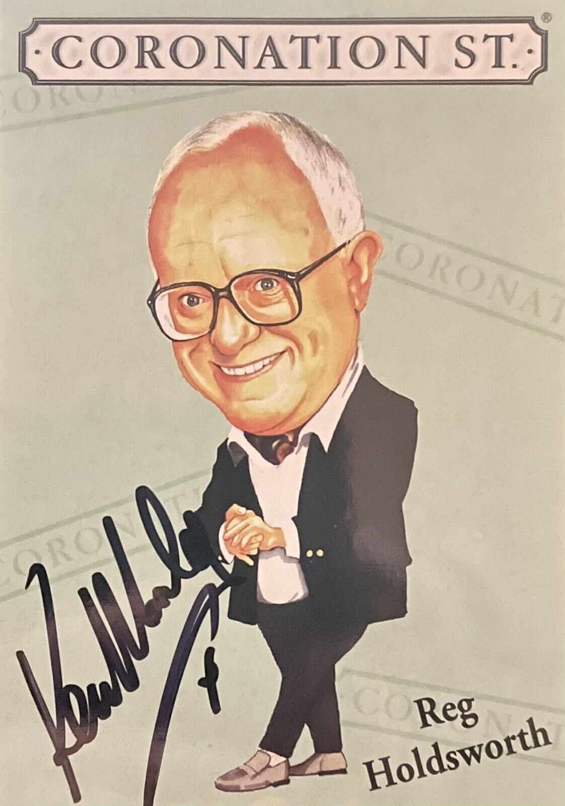 KEN MORLEY ( REG HOLDSWORTH) - CORONATION STREET   Signed Photo Poster painting Card