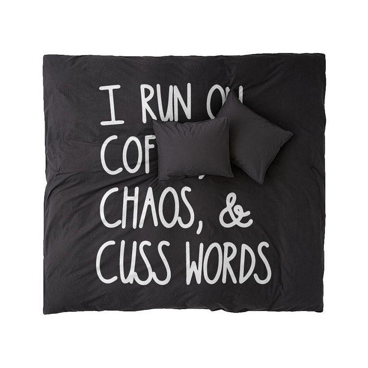 I Run On Coffee Chaos Cuss Words, Coffee Duvet Cover Set