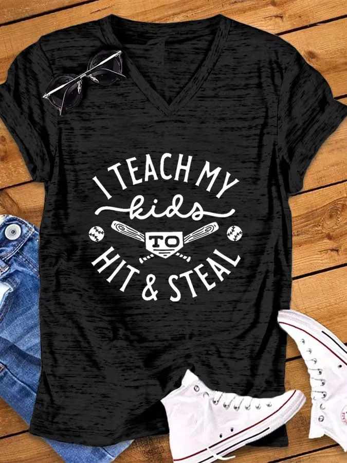 Women's Baseball I Teach My Kid To Hit And Steal Print V-Neck T-Shirt socialshop