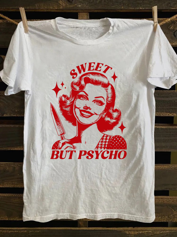 Sweet But Psycho T-shirt