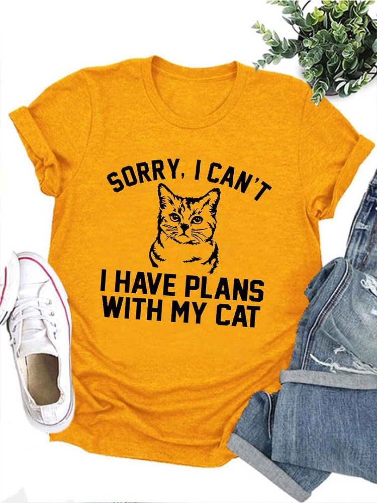 Bestdealfriday Sorry I Can't I Have Plans With My Cat Short Sleeve Round Neck Tee