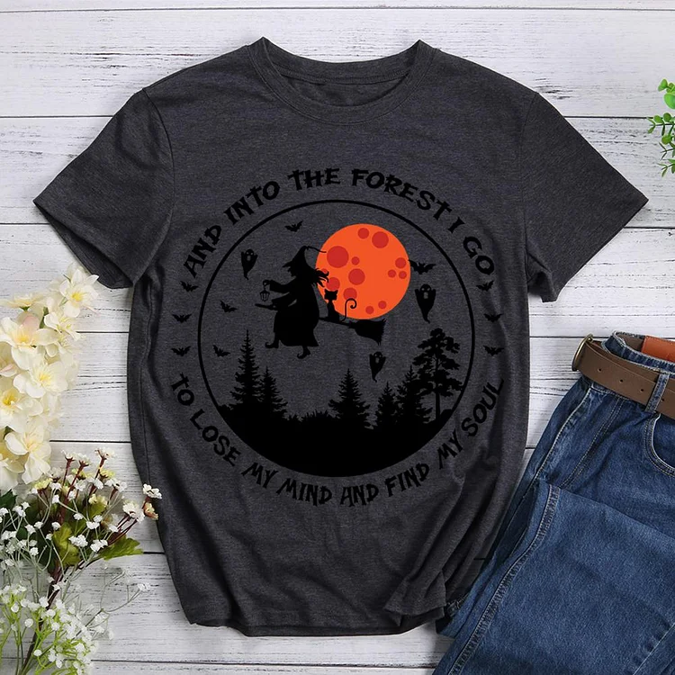 And into the forest i go to lose my mind my soul Halloween T-shirt Tee -604472-Annaletters