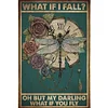 (Stamped/Counted) But My Darling What If You Fly Dragonfly Flower Retro Poster Quotes - 11CT Cross Stitch 40*55cm/15.75*21.65in（Poster Cross stitch）