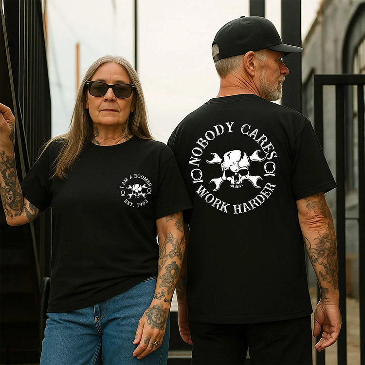 Nobady Cares, Work Harder Tee, Boomer Custom Year Of Birth Shirt, Boomer T shirt