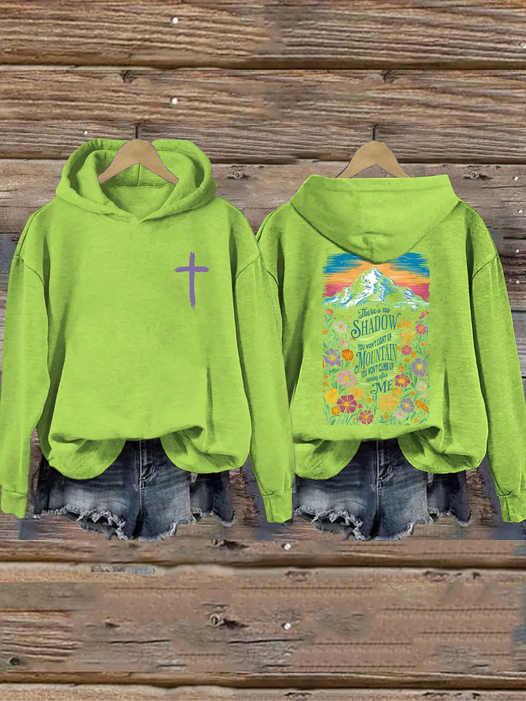 There's No Shadow You Won't Light Up Mountain You Won't Climb Up Hoodie