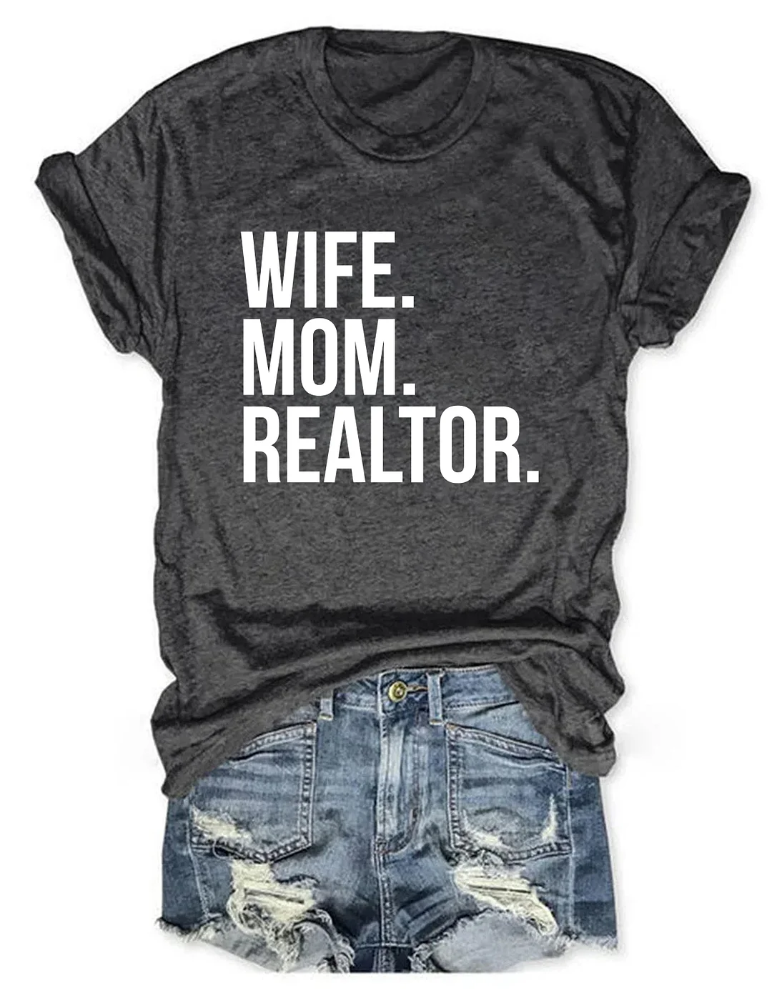 Wife Mom Realtor T-Shirt