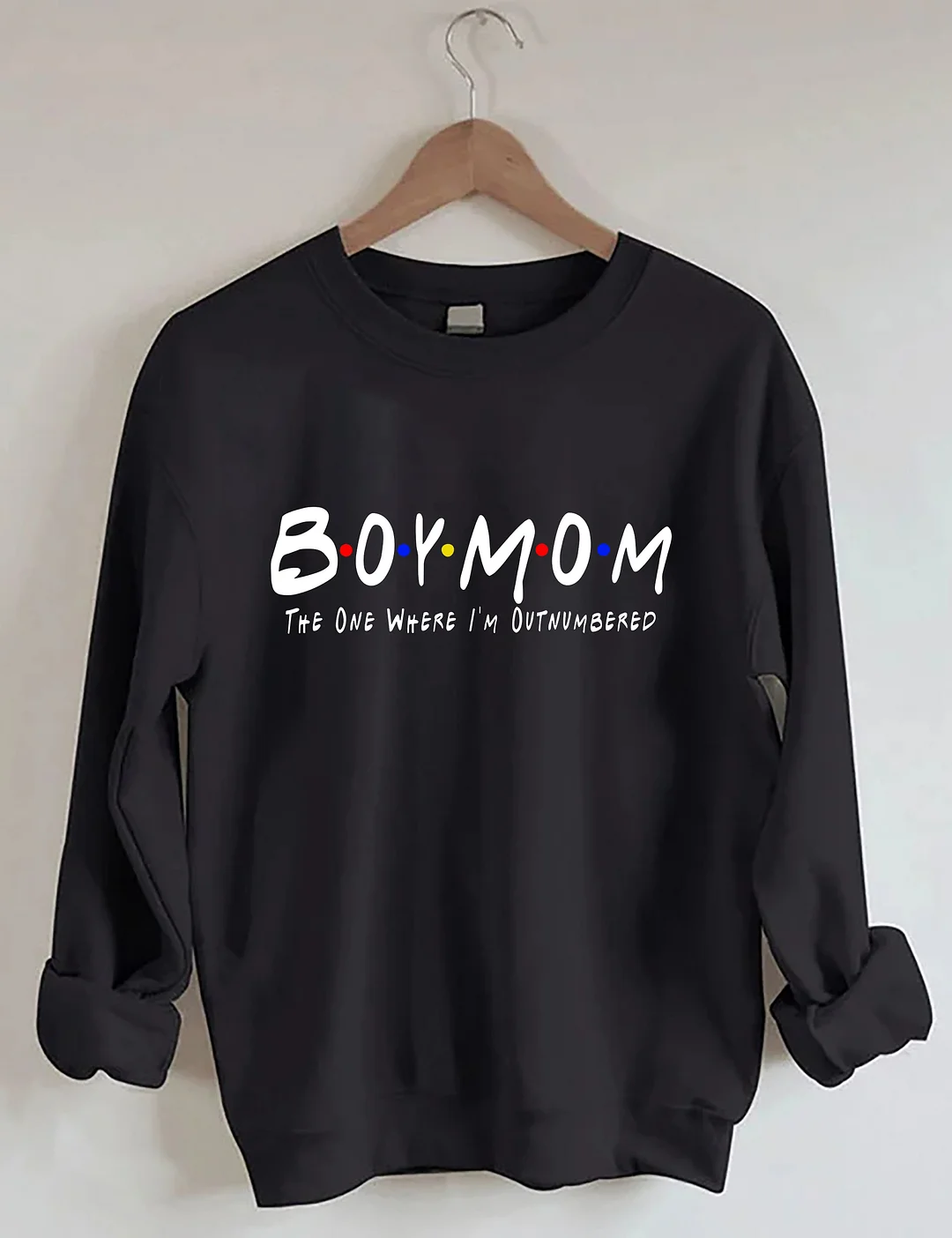Boy Mom The One Where I'm Outnumbered Sweatshirt