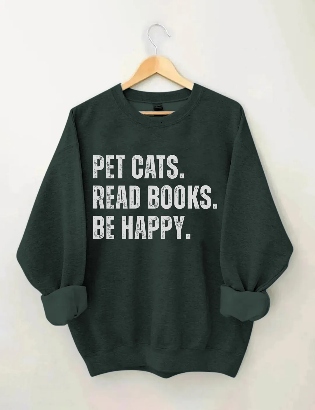 Pet Cats Read Books Be Happy Sweatshirt