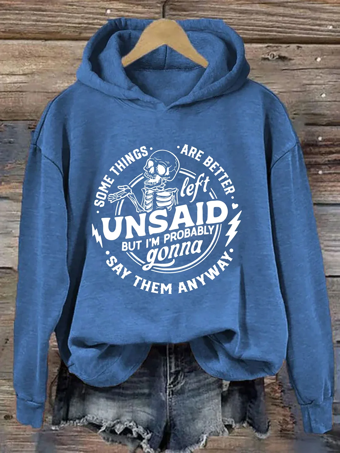 Some Things Are Better Left Unsaid Hoodie