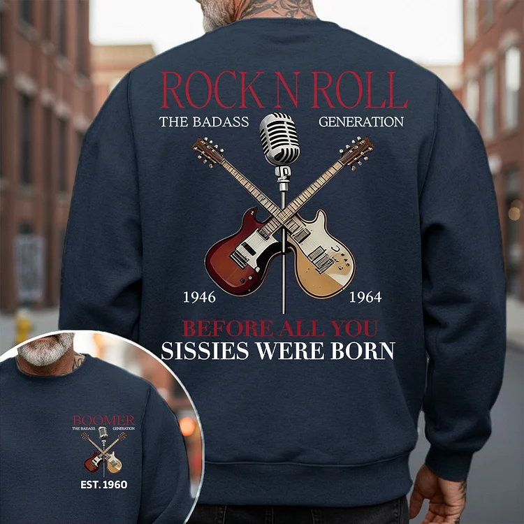 Boomer Rock N Roll Sweatshirt – The Badass Generation Custom EST Year Shirt