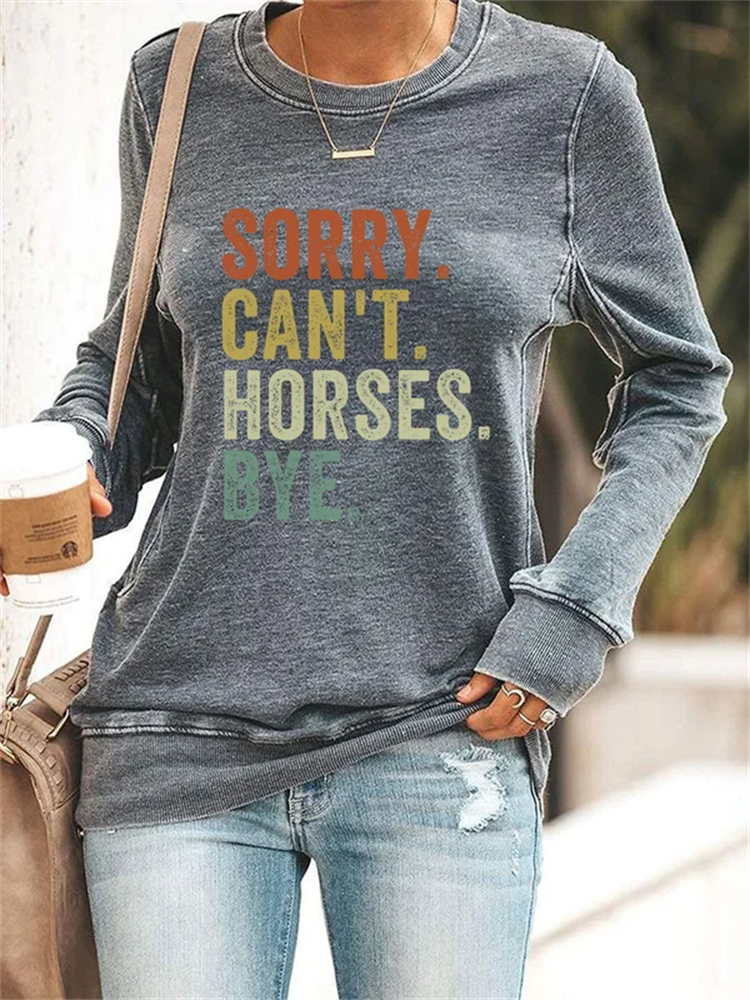 VChics Women's Sorry Can't Horses Bye Print Sweatshirt