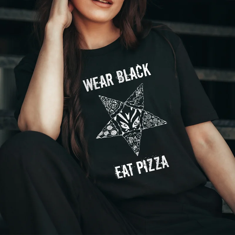 Wear Black Eat Pizza Printed Women's T-shirt -  