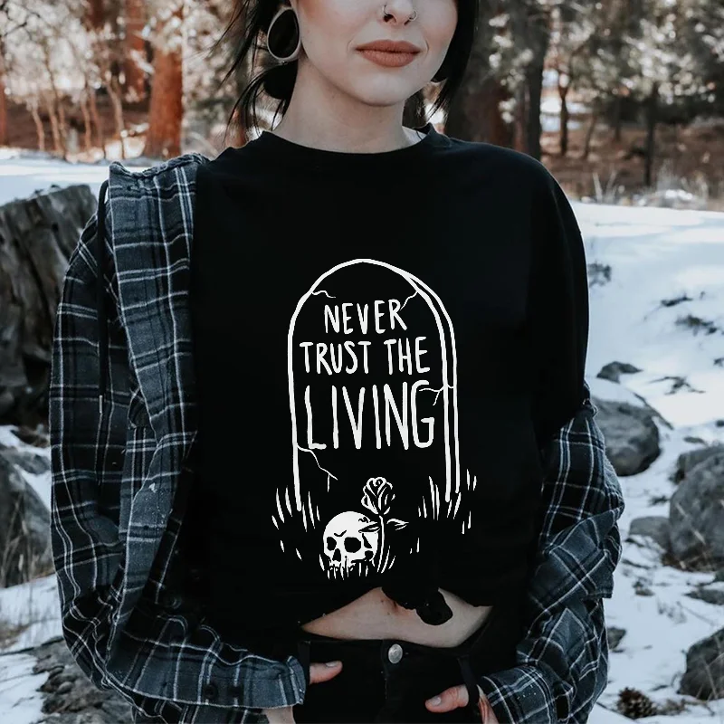 Never Trust The Living Skull Printed Women's T-shirt -  