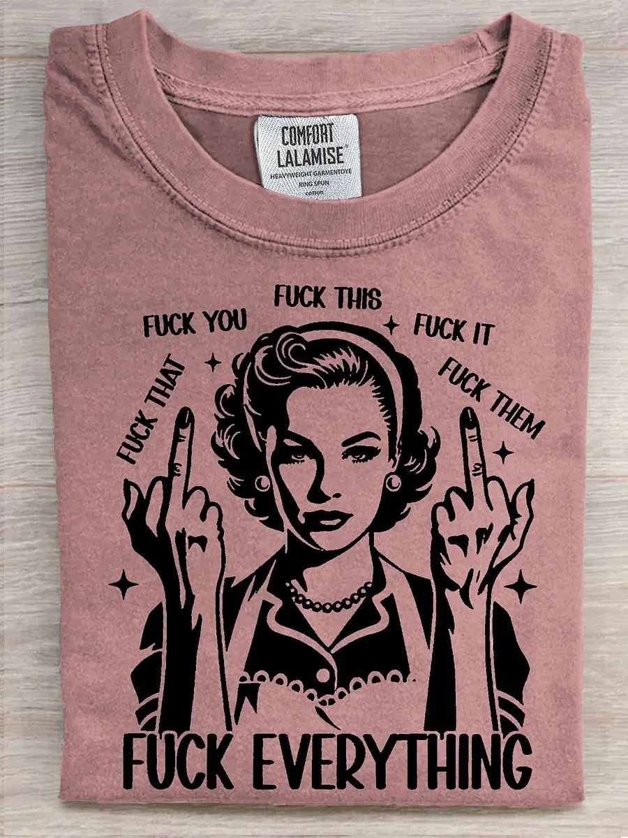 Eagerlys  Fuck This Fuck That T-shirt Eagerlys