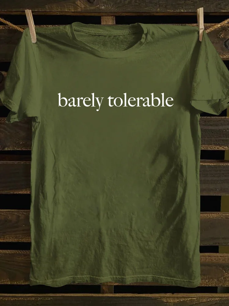 Barely Tolerable T-shirt