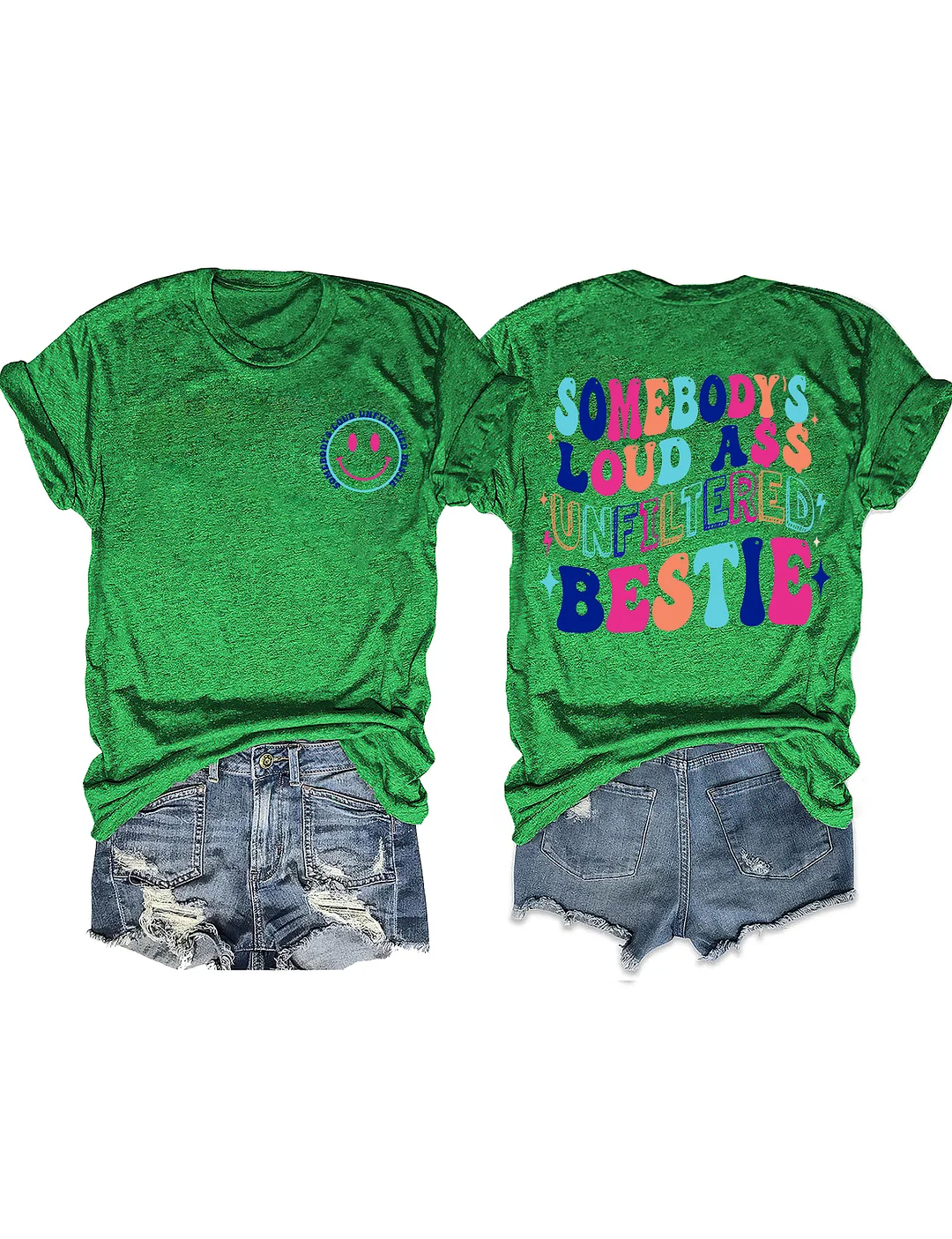 Somebody's Loud Ass Unfiltered Bestie T-Shirt