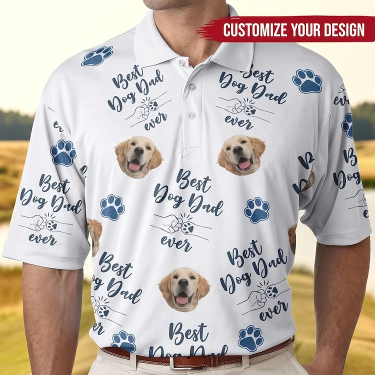 Custom Pet Polo Shirt, Best Dog Dad Ever for Husband, Father,Dog Dad Fathers Day Present