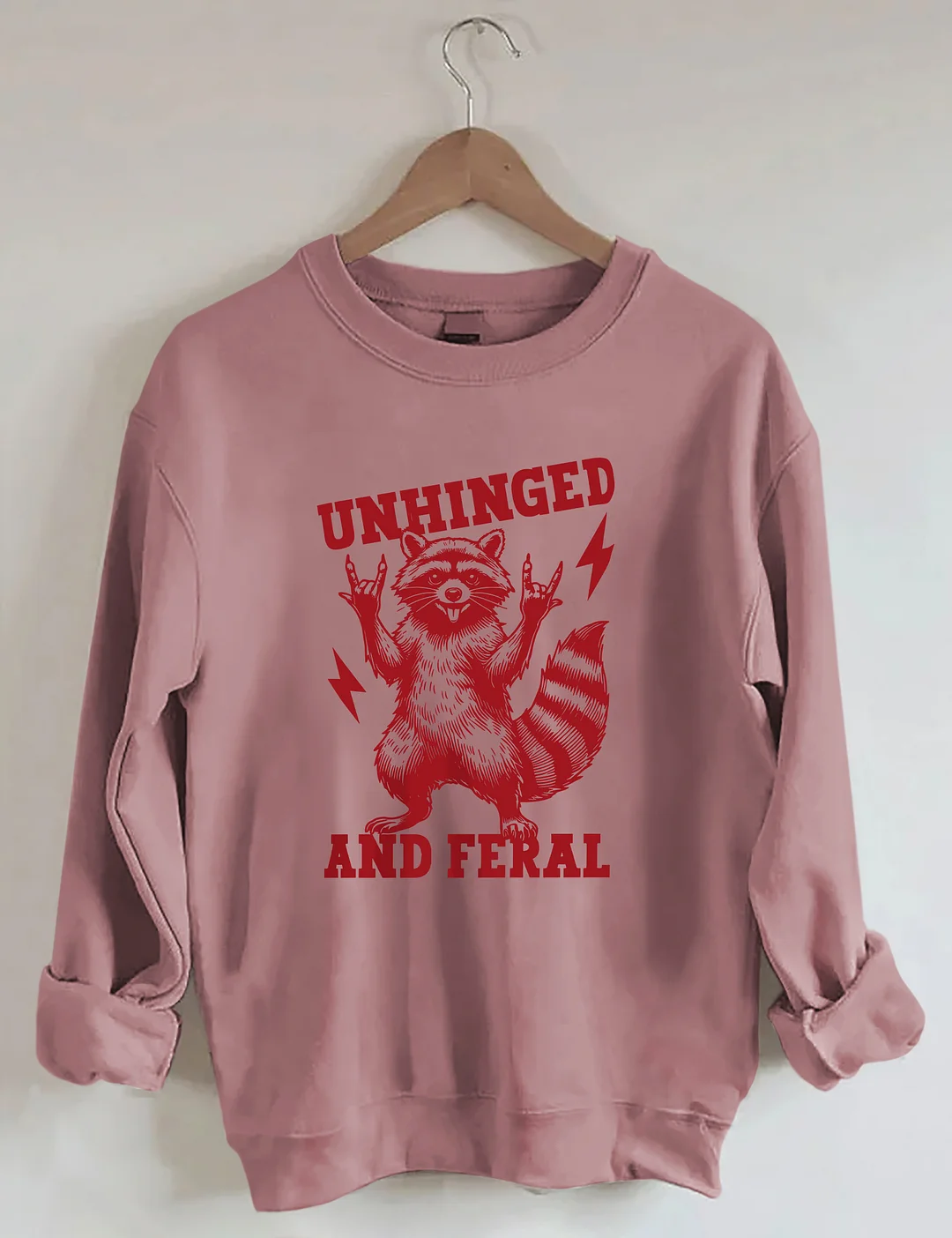 Unhinged And Feral Sweatshirt